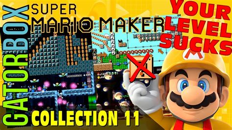 Your Level Sucks Collection 11 Super Mario Maker Youtube
