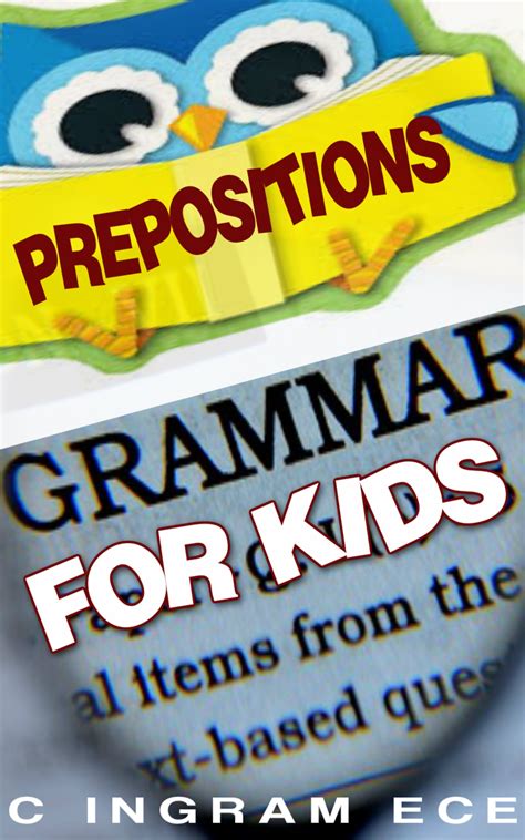 This Weeks Freebook Grammar For Kids What Is A Preposition For