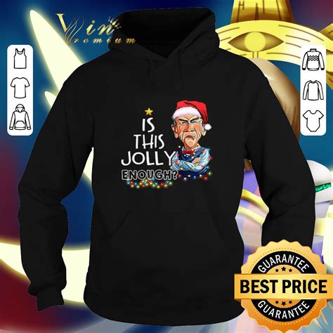 Premium Jeff Dunham Is This Jolly Enough Shirt Hoodie Sweater