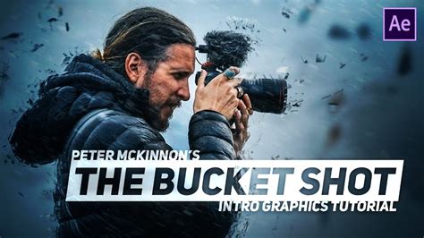 Peter Mckinnons The Bucket Shot Graphics After Effects Tutorial