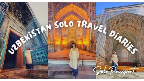 episode 0 uzbekistan solo female travel diaries how safe is uzbekistan for solo female