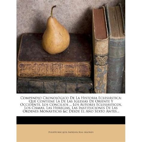 Libro Compendio Cronol Gico De La Historia Eclesi Stica Que Contiene