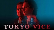Watch Tokyo Vice Online, All Seasons or Episodes, Crime | Show/Web Series