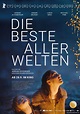 Film » Die beste aller Welten | Deutsche Filmbewertung und ...