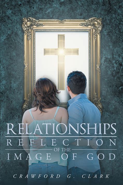 'love is bigger than technology'. Author Crawford G. Clark's Newly Released "Relationships ...