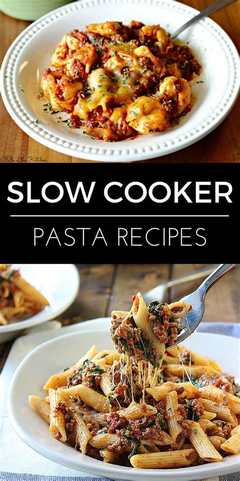 Pasta Perfect Top Crock Pot Pasta Recipes Tables Slow