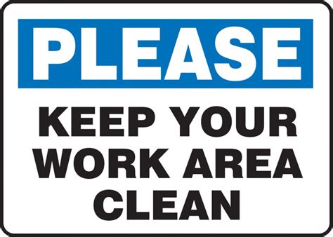 Please Keep Your Area Clean Safety Sign Mhsk927