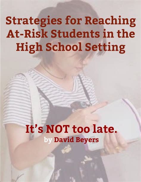 Strategies For Reaching At Risk Students In The High School Setting