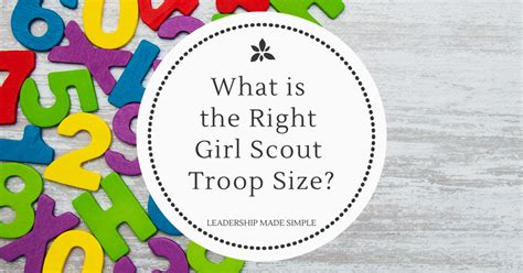 What Is The Right Girl Scout Troop Size Troop Leader