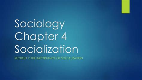 Ppt Sociology Chapter 4 Socialization Powerpoint Presentation Free