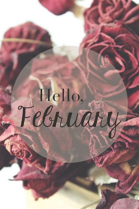 70 Hello February Quotes Hello February Quotes February Quotes