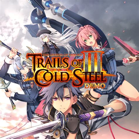 The Legend Of Heroes Trails Of Cold Steel Iii Demo
