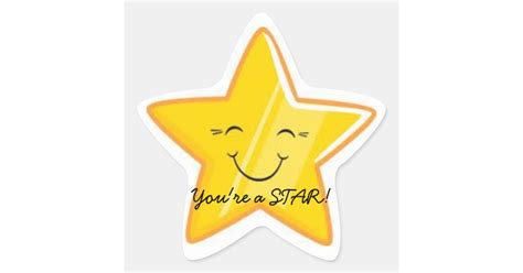 Youre A Star Star Sticker Zazzle