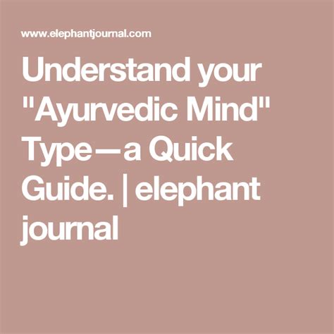 Understand Your Ayurvedic Mind Type—a Quick Guide Elephant Journal