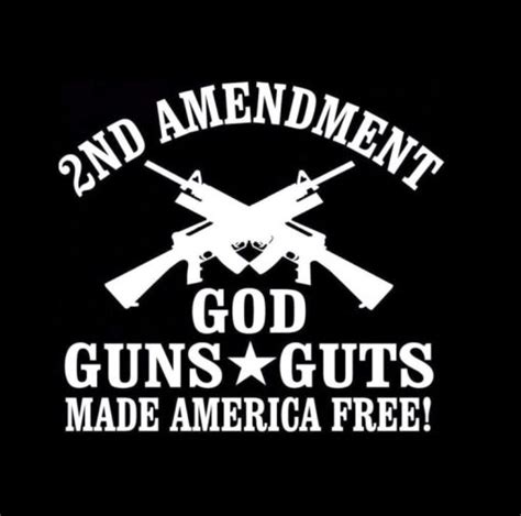 2nd Amendment God Guns Guts 2nd Amendment Window Decal Sticker Custom Made In The Usa Fast