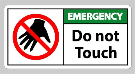 Emergency Sign Do Not Touch And Please Do Not Touch 4509498 Vector Art