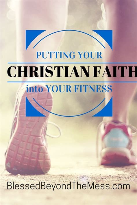 Mesh Your Christian Faith With Your Fitness Christian Fitness