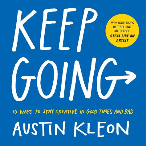 keep going by austin kleon podcast books of titans