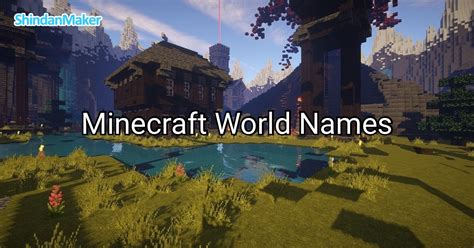 Minecraft World Names