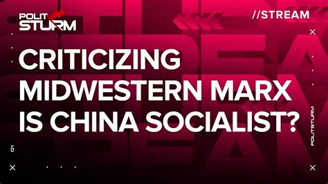 Stream Criticizing Midwestern Marx Is China Socialist Youtube