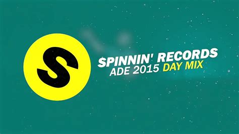 Spinnin Records Ade 2015 Day Mix Dailymotion Video