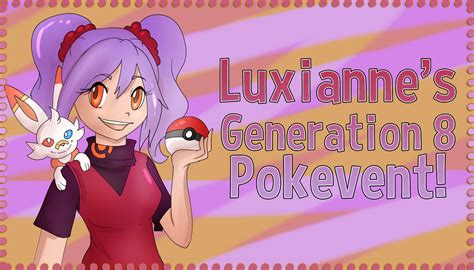 Luxiannes Gen 8 Event By Luxianne On Deviantart