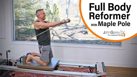 Full Body Pilates Reformer Workout With Maple Pole In 2020 Pilates