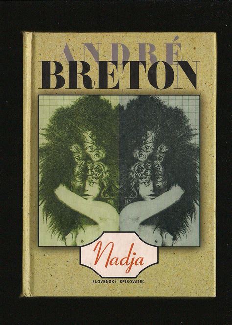 Svetov Literat Ra Andr Breton Nadja Antikvari T Karpatsk Lovec