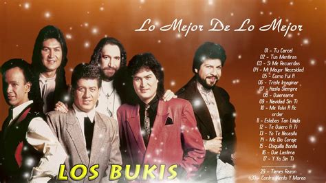 Los Bukis Exitos Mix Viejitas Pero Bonitas Los Bukis Sus Mejores