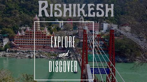 Namaste Rishikesh Explore And Discover YouTube