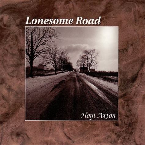 Lonesome Road Hoyt Axton Digital Music