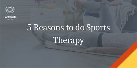 5 Reasons To Do Sports Therapy At Portobello Institute