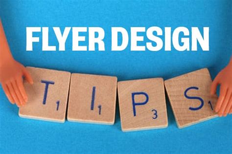 10 Essential Flyer Design Tips That Help You Create The Best Flyers