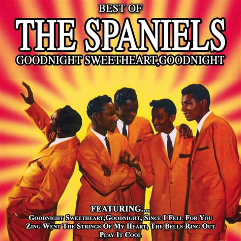 Goodnight Sweetheartgoodnight The Best Of The Spaniels Compilation