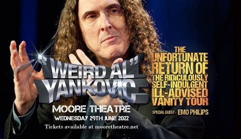 Weird Al Yankovic Tickets 29th June Moore Theatre In Seattle
