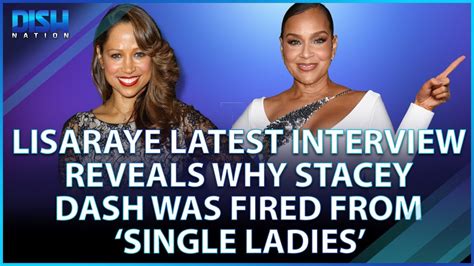 Lisa Raye Latest Interview Reveals Why Stacey Dash Got Fired From ‘single Ladies’ Youtube