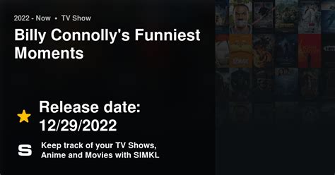 Billy Connollys Funniest Moments Tv Series 2022 Now