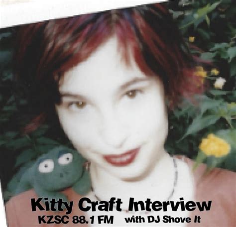 Kzsc Interviews Kitty Craft Interviews Kzsc Santa Cruz