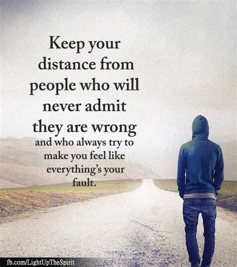 Keep Your Distance From People Who Will Never Admit They Are Wrong
