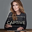 Captive: A Mother's Crusade to Save Her Daughter from the Terrifying ...