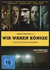 Wir waren Könige: DVD, Blu-ray oder VoD leihen - VIDEOBUSTER.de