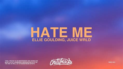 Ellie Goulding And Juice Wrld Hate Me Lyrics Youtube Music