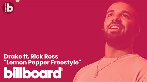 Drake Ft Rick Ross Lemon Pepper Freestyle Watch Now