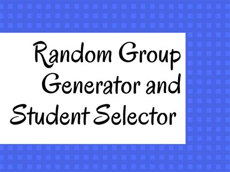 The Tech Savvy Science Teacher Random Group Generator And Student Selector