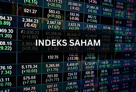 Indeks Saham Pengertian Fungsi Dan Contoh Stockbit Snips Berita