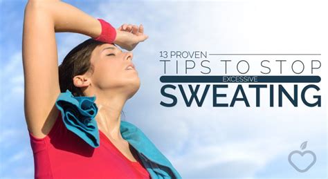 13 Proven Tips To Stop Excessive Sweating