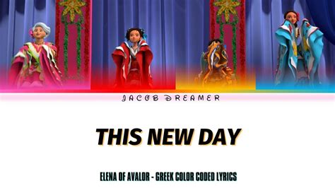This New Day Greek Color Coded Lyrics From Disneys Elena Of Avalor