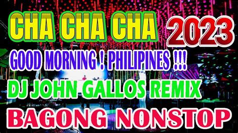 The Best Disco Cha Cha Remix 2023 Tagalog Cha Cha Love Songs Medley