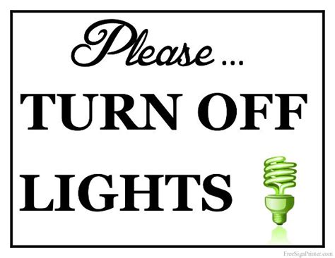 A Sign That Says Please Turn Off Lights With An Image Of A Light Bulb