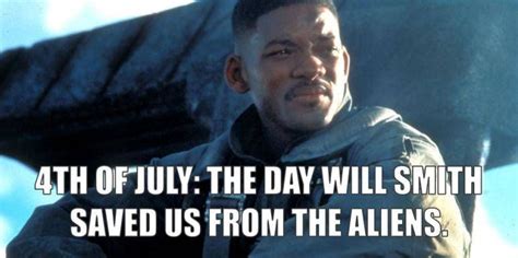 With the 20th anniversary of independence day approaching, and the upcoming sequel independence day: 26 Funny 4th Of July Memes, and the Best Independence Day ...